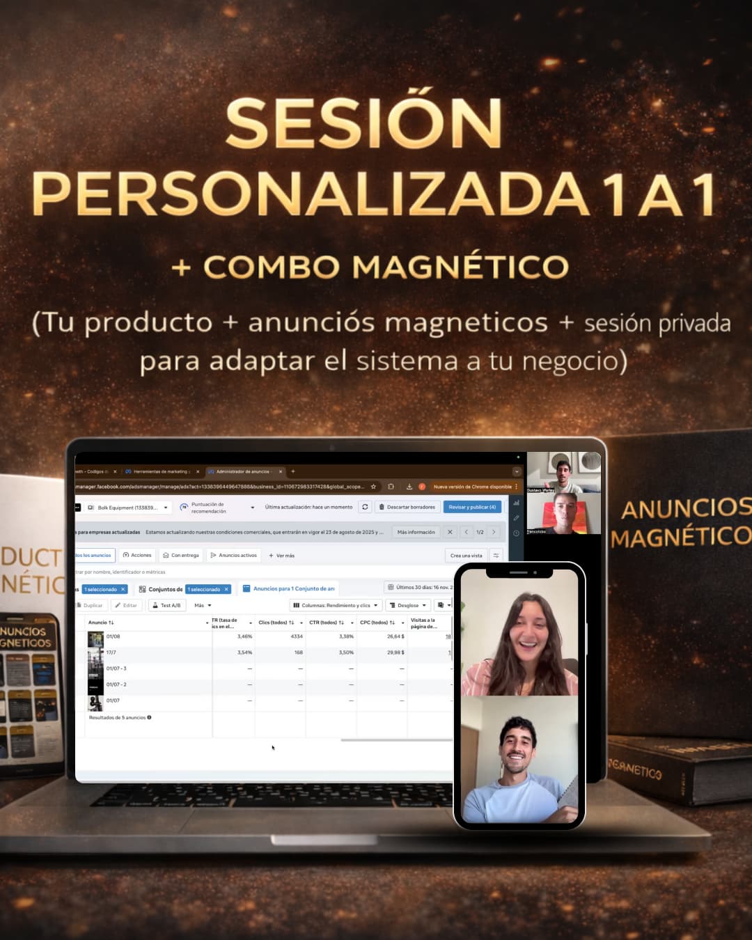 NIVEL 2 - SESIÓN PERSONALIZADA 1 A 1 + TU PRODUCTO + ANUNCIOS MAGNÉTICOS + COMUNIDAD