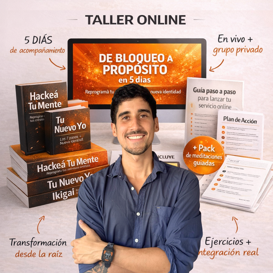 TALLER EN VIVO DE BLOQUEO A PROPÓSITO EN 5 DÍAS + BONOS